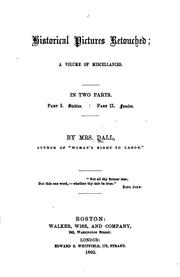 Front cover of Historical Pictures Retouched: A Volume of Miscellanies by Caroline Wells Healey Dall