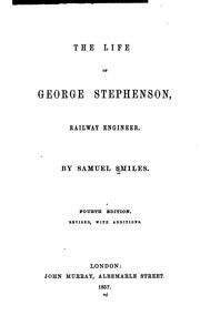 Front cover of The life of George Stephenson, railway engineer by Samuel Smiles