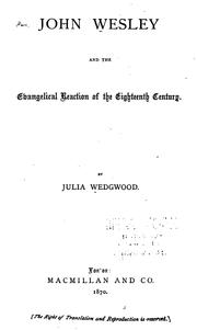 Cover of John Wesley and the evangelical reaction of the eighteenth century by Julia Wedgwood