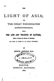 Front cover of The Light of Asia: Or, The Great Renunciation. (Mahâbhinishkramana). Being .. by Edwin Arnold