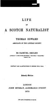 Front cover of Life of a Scotch naturalist: Thomas Edward by Samuel Smiles
