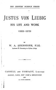 Cover of Justus Von Liebig: His Life and Work (1803-1873) by William Ashwell Shenstone