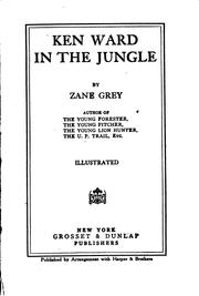 Front cover of Ken Ward in the Jungle by Zane Grey