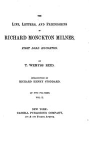 Cover of The Life, Letters, And Friendships Of Richard Monckton Milnes by T. Wemyss Reid