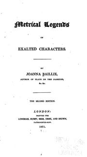 Front cover of Metrical legends of exalted characters by Joanna Baillie
