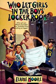 Cover of Who let girls in the boys' locker room? by Elaine Moore