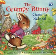 Front cover of The grumpy bunny goes to school by Justine Fontes