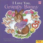 Front cover of I love you, grumpy bunny by Justine Fontes