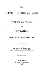 Front cover of The lives of the judges of Upper Canada and Ontario, from 1791 to the present time by David Breakenridge Read
