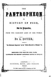 Cover of The Pantropheon, Or, History of Food, and Its Preparation, from the Earliest .. by Alexis Soyer