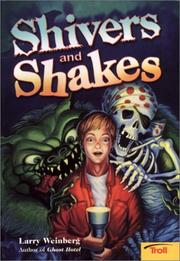 Front cover of Shivers and Shakes by Larry Weinberg