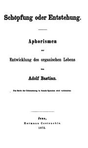 Front cover of Schopfung oder Entstehung: Aphorismen zur Entwicklung des organischen Lebens by Adolf Bastian