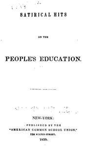 Cover of Satirical hits on the people's education by John Orville Taylor