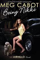 Cover of Being Nikki (Airhead #2) by Meg Cabot