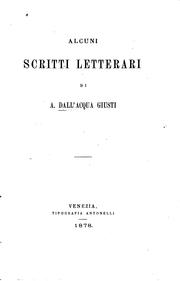 Front cover of Alcuni scritti letterari [e storici] by Antonio Dall'Acqua Giusti