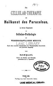 Front cover of Die Cellular-Therapie als Heilkunst des Paracelsus, in ihrem Gegensatz zur Cellular-Pathologie ... by Rudolf Stanelli