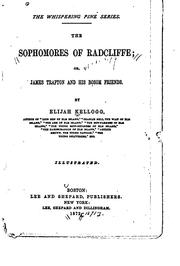 Cover of The sophomores of Radcliffe, or, James Trafton and his bosom friends by Elijah Kellogg