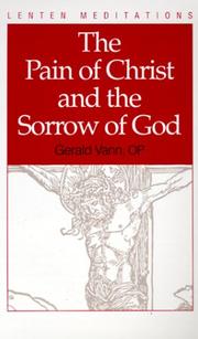 Cover of The pain of Christ and the sorrow of God by Gerald Vann