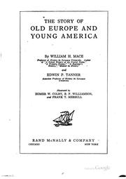 Front cover of The Story of Old Europe and Young America by William Harrison Mace
