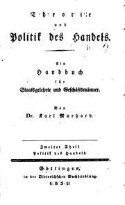 Cover of Theorie und Politik des Handels: Ein Handbuch für Staatsgelehrte und .. by Karl Murhard