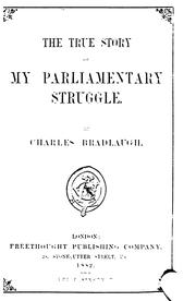 Cover of The true story of my parliamentary struggle by Charles Bradlaugh