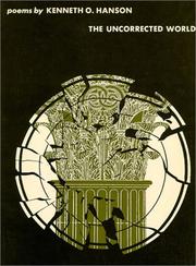 Cover of The uncorrected world by Kenneth O. Hanson