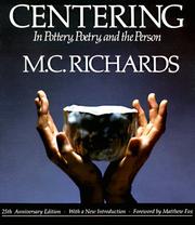 Cover of Centering in pottery, poetry, and the person by Mary Caroline Richards