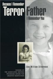 Front cover of Because I remember terror, Father, I remember you by Sue William Silverman