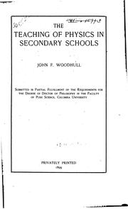 Front cover of Teaching of Physics in Secondary Schools by John Francis Woodhull