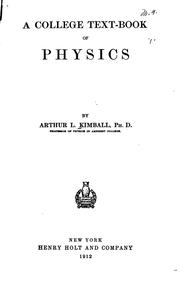 Front cover of A College Text-book of Physics by Arthur Lalanne Kimball