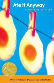 Cover of Ate it anyway by Allen, Edward