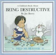 Cover of Being Destructive by Joy Berry