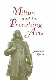 Front cover of Milton and the preaching arts by Jameela Lares