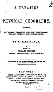 Front cover of A Treatise on Physical Geography: Comprising Hydrology, Geognosy, Geology, Meteorology, Botany ... by A. Barrington
