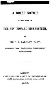 Front cover of A brief notice of the life of the rev. Edward Bickersteth by Culling Eardley Eardley