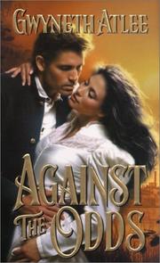 Front cover of Against The Odds by Gwyneth Atlee