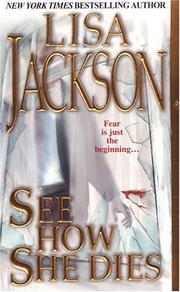 Front cover of See how she dies by Lisa Jackson