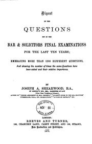 Front cover of Digest of the Questions Set in the Bar & Solicitors Final Examinations for the Last Ten Years ... by Joseph Alexander Shearwood