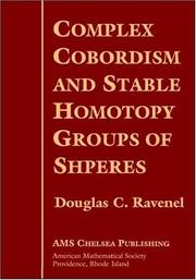 Front cover of Complex cobordism and stable homotopy groups of spheres by Douglas C. Ravenel