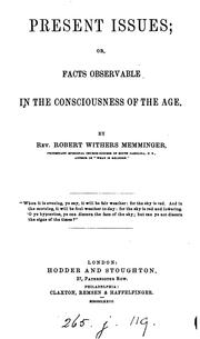 Front cover of Present issues; or, Facts observable in the consciousness of the age by Robert Withers Memminger