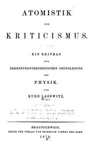 Front cover of Atomistik und Kriticismus: Ein Beitrag zur erkenntnisstheoretischen Grundlegung der Physik by Kurt Lasswitz