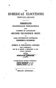 Cover of De Homericae elocutionis vestigiis Aeolicis: dissertatio inauguralis philologica ... by Gustav Ludwig Wilhelm Hinrichs