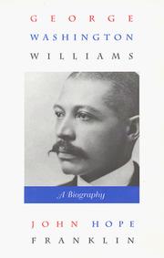 Cover of George Washington Williams by John Hope Franklin