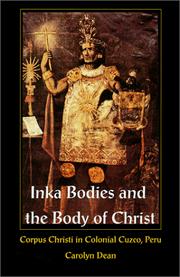 Front cover of Inka bodies and the body of Christ by Carolyn Dean