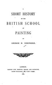 Front cover of A Short History of the British School of Painting by George H. Shepherd