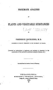 Front cover of Proximate analysis of plants and vegetable substances by Friedrich Rochleder