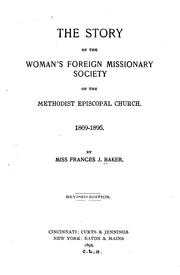 Front cover of The story of the Woman's Foreign Missionary Society of the Methodist Episcopal Church by Frances J. Baker