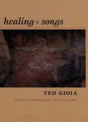 Cover of Healing Songs by Ted Gioia