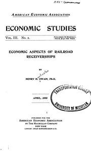 Front cover of Economic aspects of railroad receiverships by Henry Huntington Swain