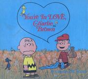 Front cover of You're in Love, Charlie Brown by Charles M. Schulz